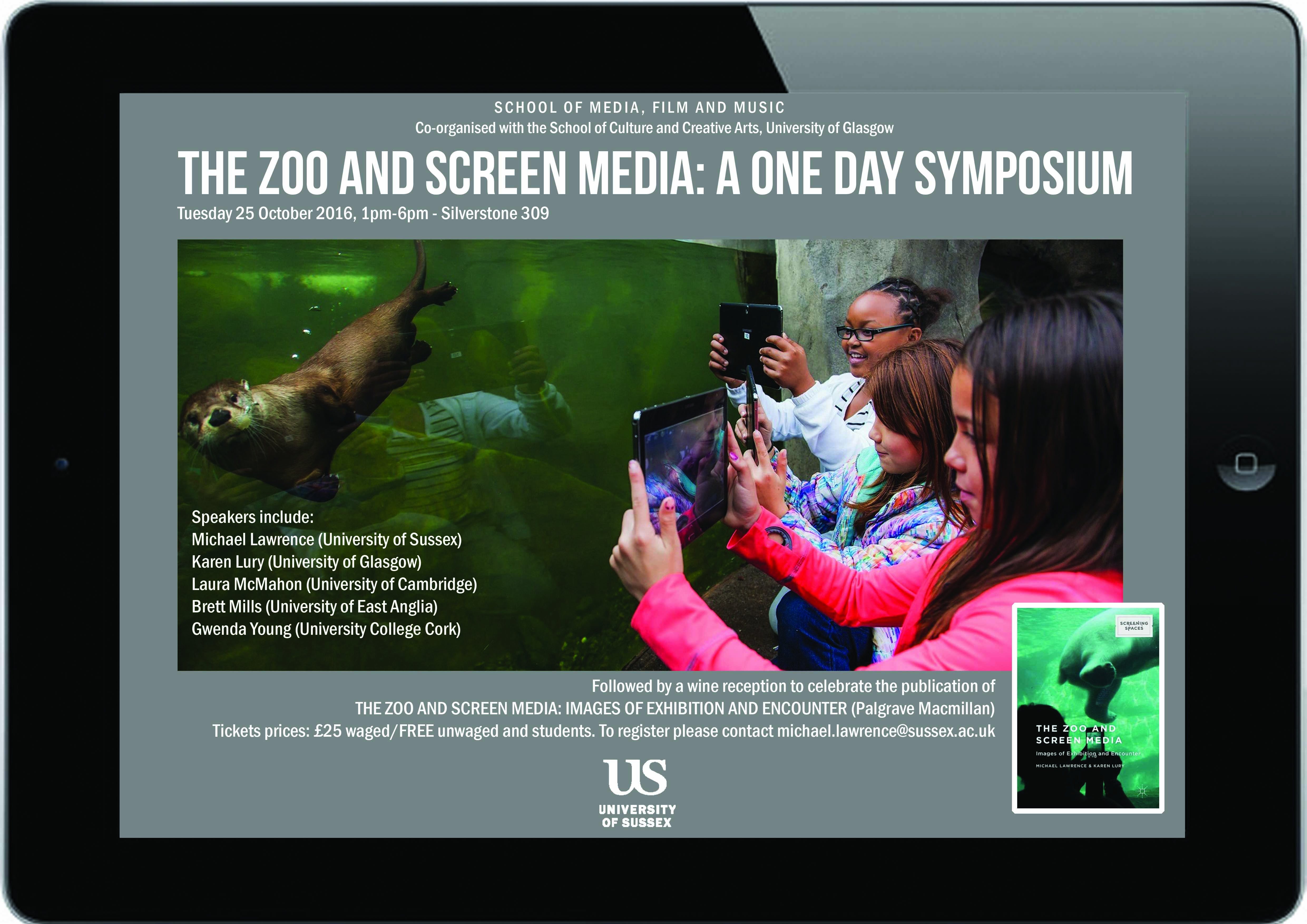 The Zoo and Screen Media: A One Day Symposium. Tuesday 25th Oct, 1-6pm.