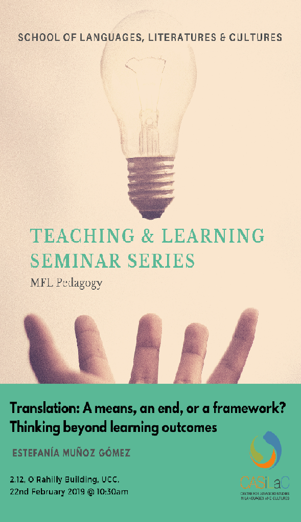 Teaching and Learning Seminar by Estefanía Muñoz – Translation: A means, an end, or a framework? Thinking beyond learning outcomes