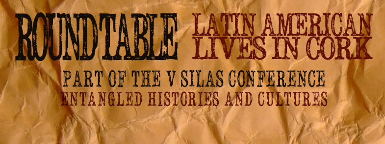 SILAS 2015 Event – Round Table: Latin American Lives in Cork