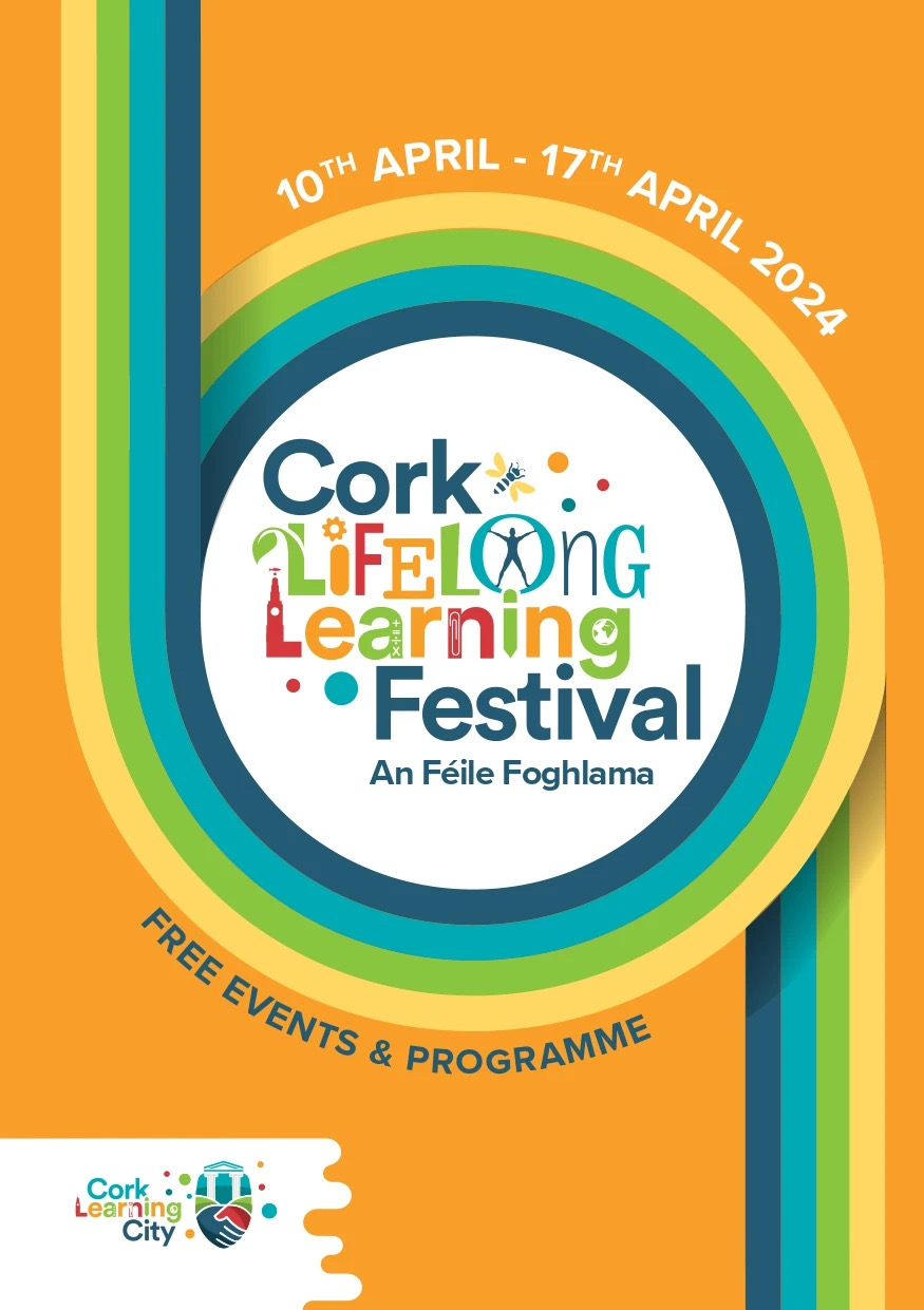 Cork Lifelong Learning Festival 2024: Join Us for a Cultural Exploration!
