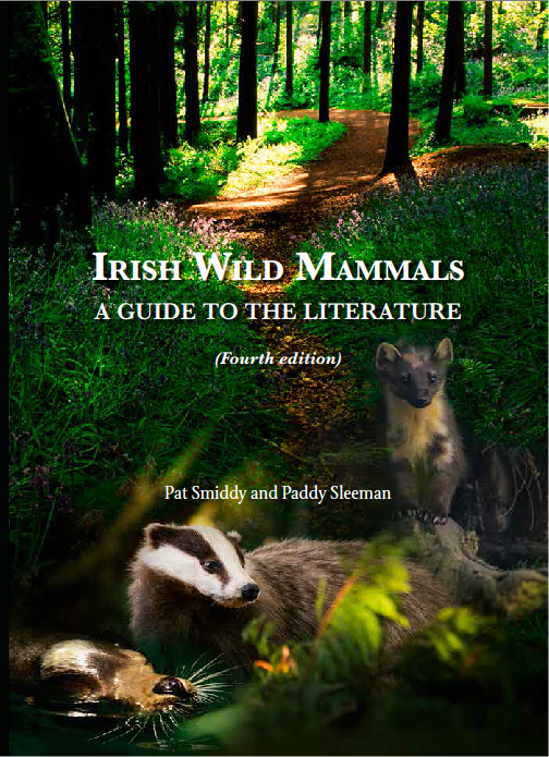 Irish Wild Mammals A Guide to the Literature by Pat Smiddy & Paddy Sleeman