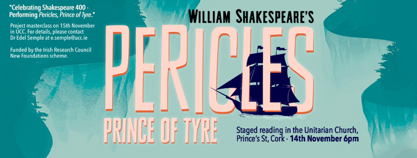 Celebrating Shakespeare 400: Performing Pericles, Prince of Tyre