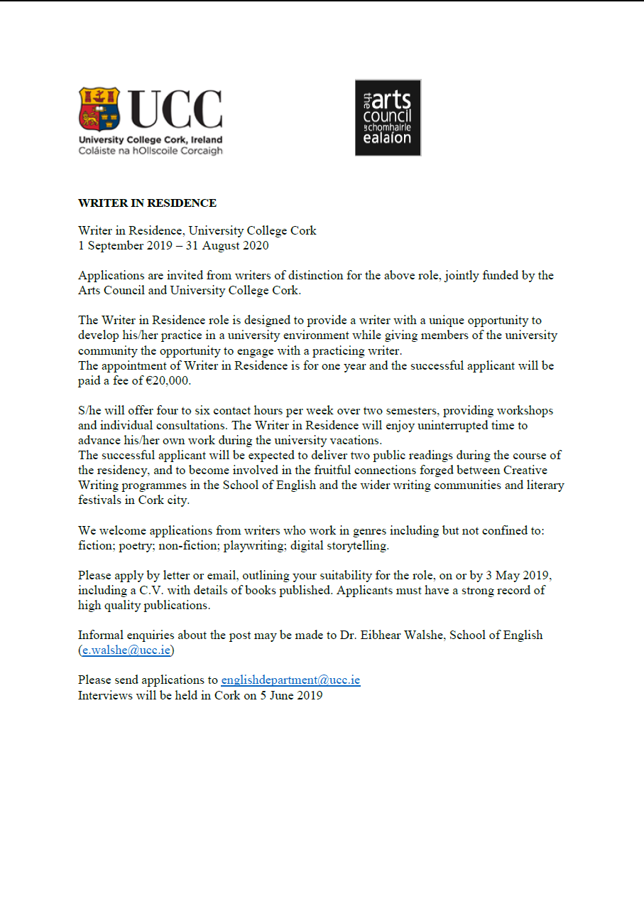 Applications are invited from writers of distinction for the role of Writer in Residence at UCC