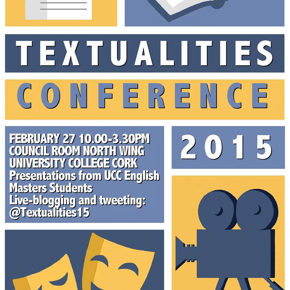 School of English Textualities Conference 2015