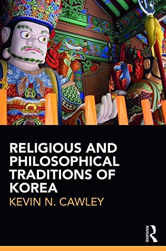 'Religious and Philosophical Traditions of Korea'