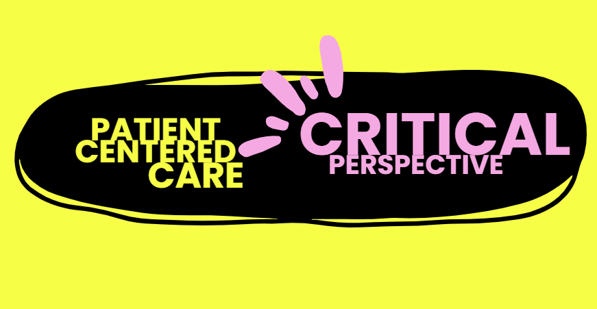 Patient Centered Care - Critical Perspective