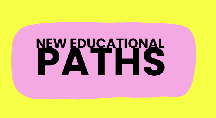New Educational Paths