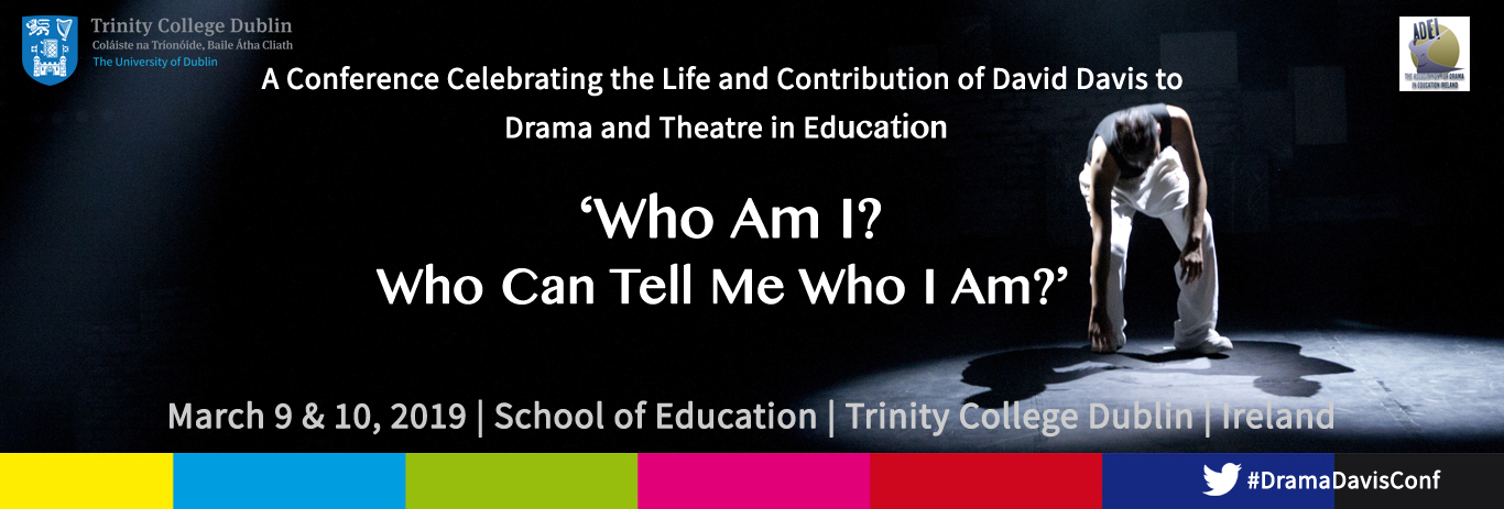 Drama and Theatre in Education Conference - Trinity College Dublin - 9/10 March 2019