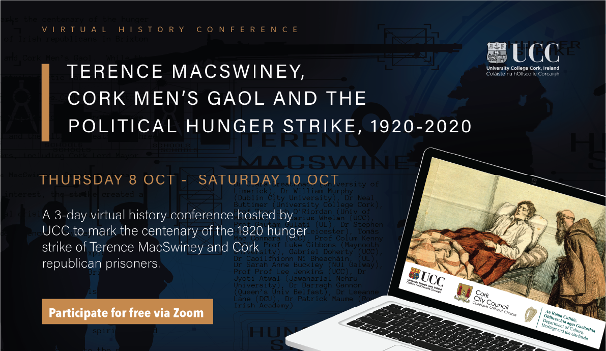 Terence MacSwiney, Cork Men’s Gaol, and the Political Hunger Strike, 1920-2020