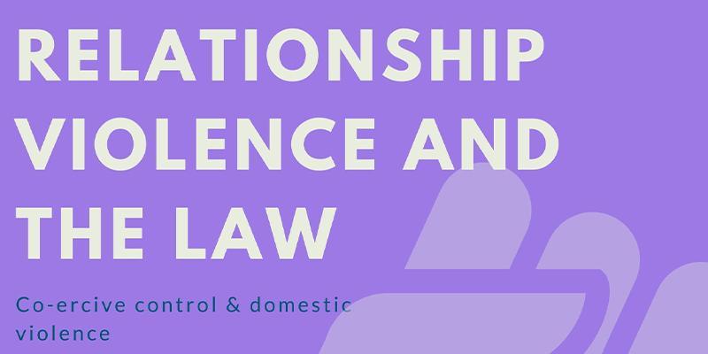 Relationship, Violence and the Law