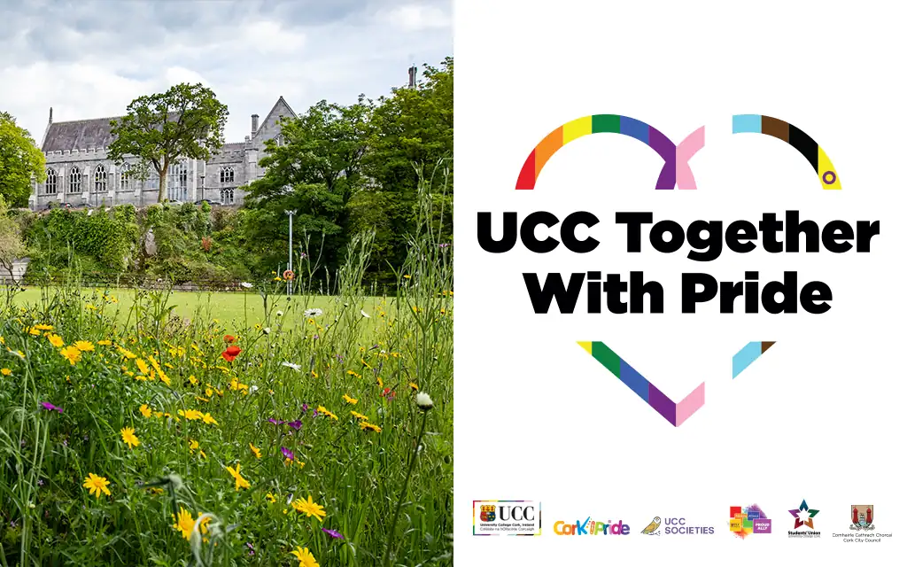 UCC together with pride graphic alongside the UCC wildflower garden