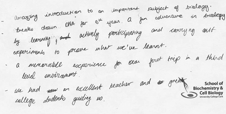 More feedback comments from secondary school students on the DNA workshop held at the School of Biochemistry and Cell Biology, UCC
