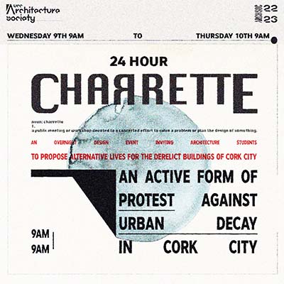 24Hr Design Charrette hosted by UCC Architecture Society 