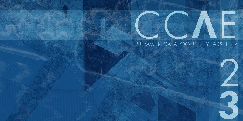 CCAE 2023 Summer Catalogue of Undergraduate Works