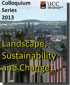 Colloquium: LANDSCAPE, SUSTAINABILITY and CHANGE