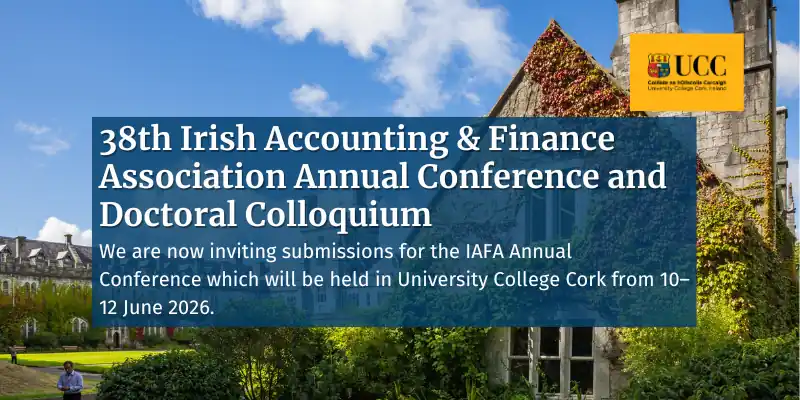  38th Irish Accounting & Finance Association Annual Conference and Doctoral Colloquium