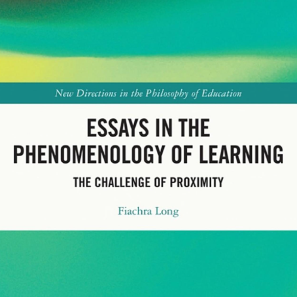 Book Launch: Essays in the Phenomenology of Learning: The Challenge of Proximity

