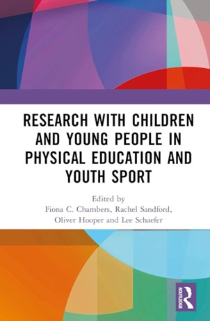 New Edited Book: Research with Children and Young People in Physical Education and Youth Sport