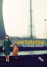 Antonioni Centenary Essays