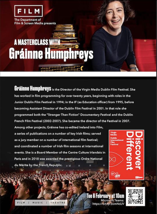  Masterclass with Gráinne Humphreys, Director of the Virgin Media Dublin Film Festival. Tues 8th Feb @ 10am.