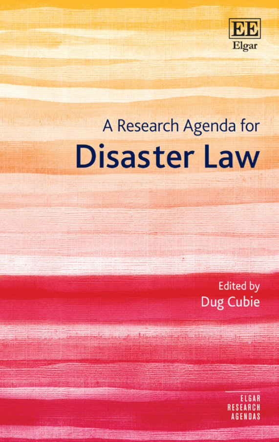 A Research Agenda for Disaster Law &ndash; Book Launch