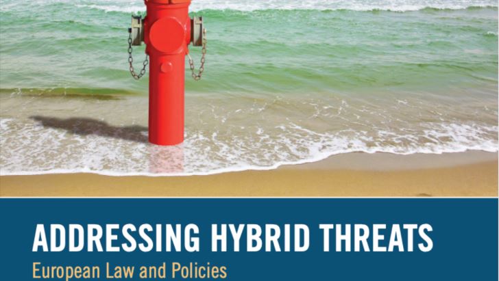 Book Launch: Addressing Hybrid Threats.  European Law and Policies - Brussels School of Governance
