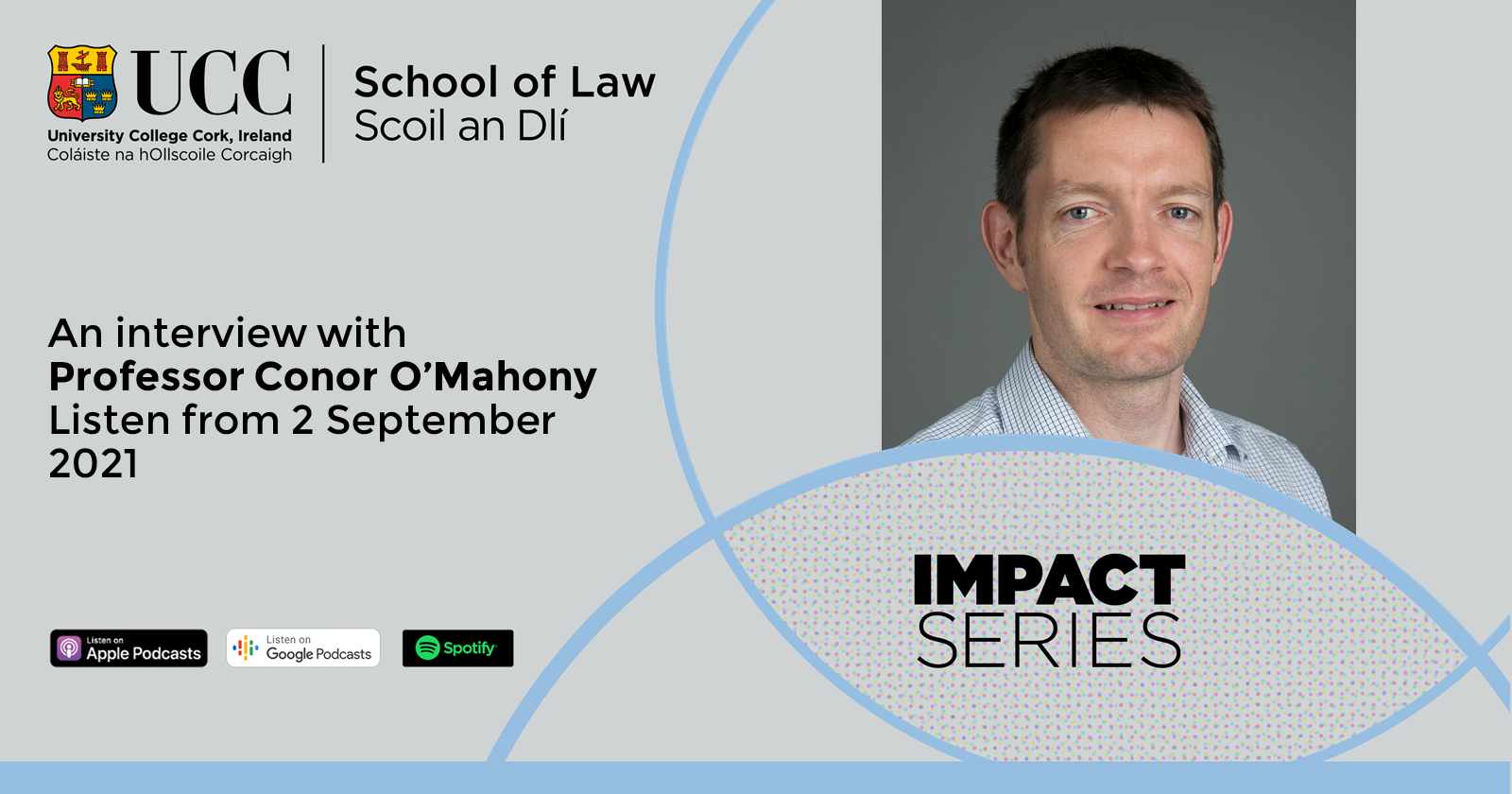 Professor Conor O’Mahony discusses his role as Special Rapporteur on Child Protection in the latest episode of UCC School of Law’s Impact Series