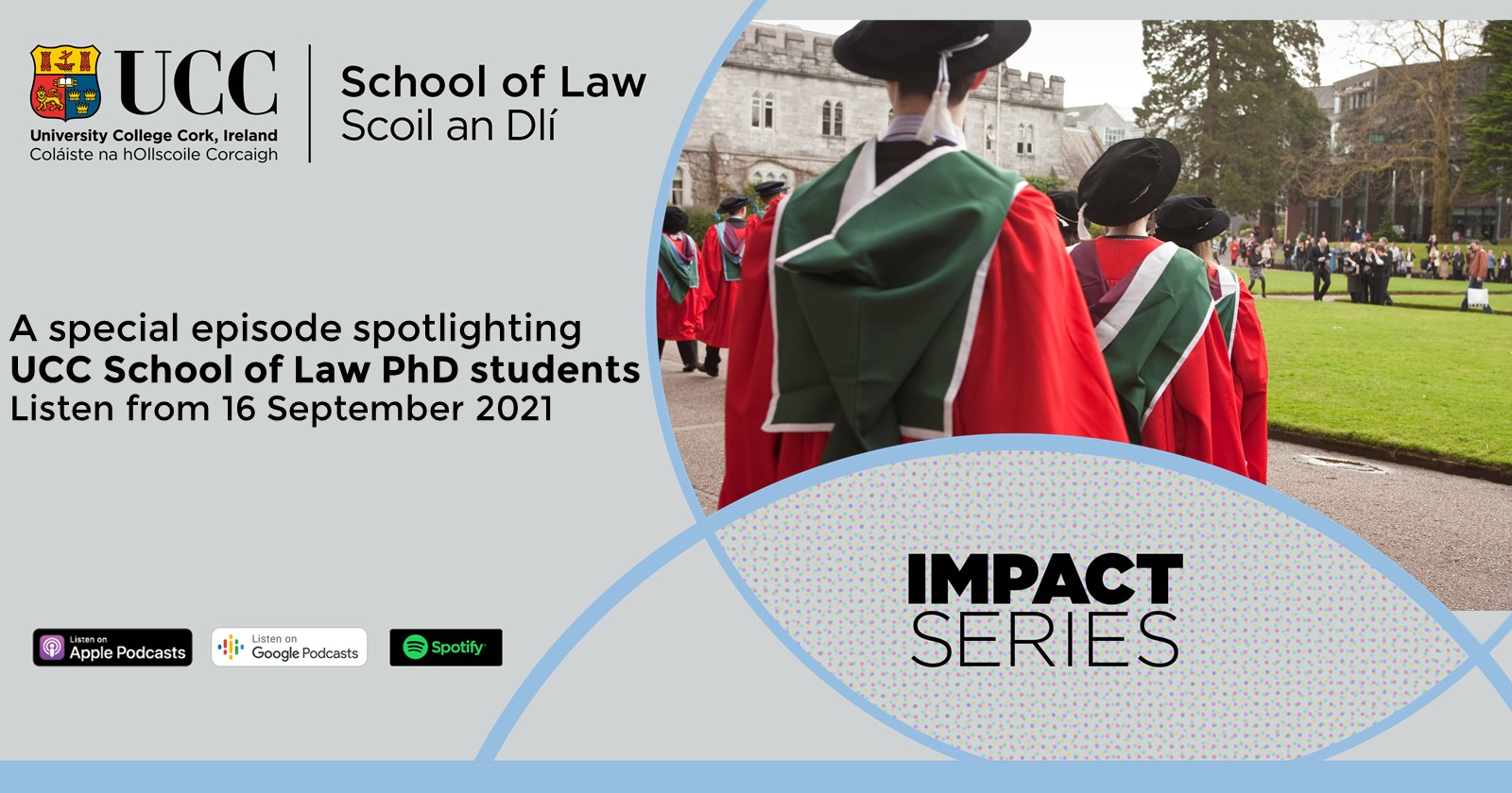 Spotlight on PhD students in new special episode of UCC School of Law’s Impact Series
