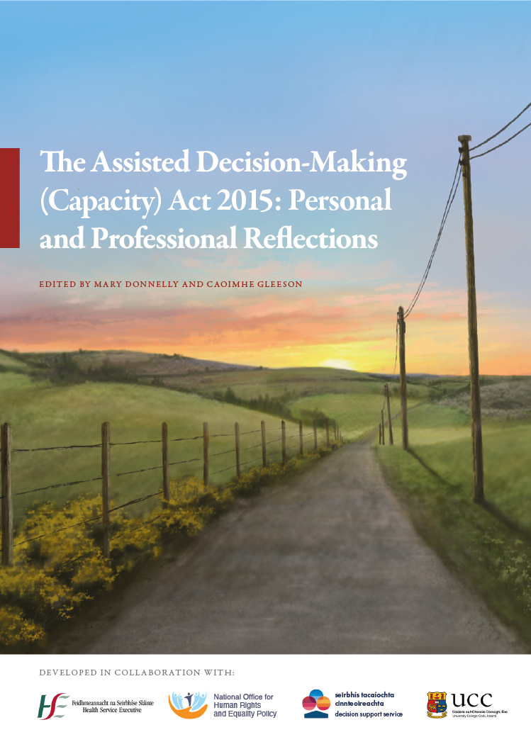 Upcoming Book Launch: The Assisted Decision-Making (Capacity) Act 2015: Personal and Professional Reflections 