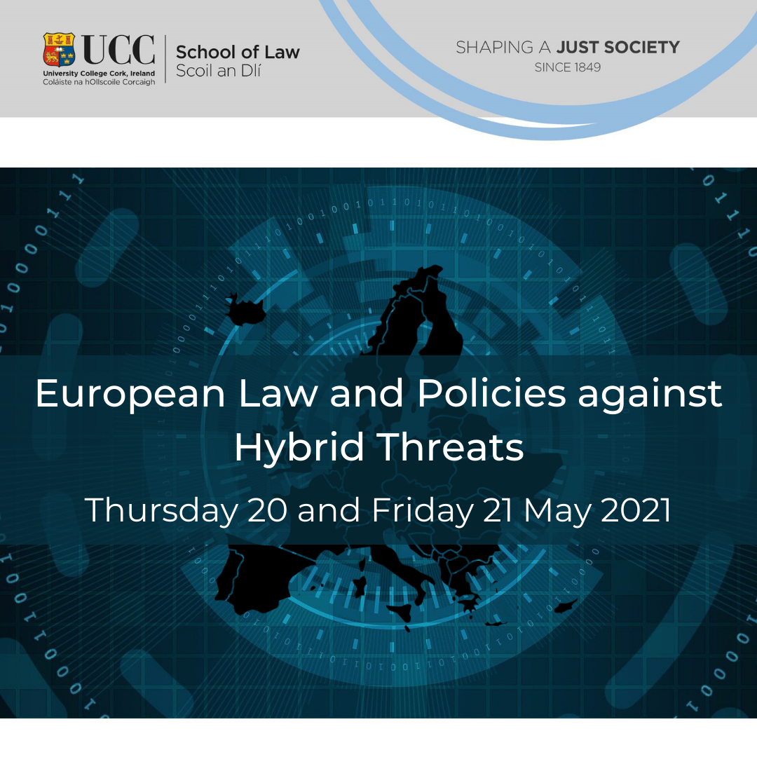 Register Now! UCC School of Law event: European Law and Policies against Hybrid Threats