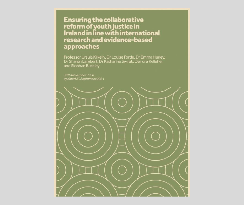 UCC Irish Research Council Report on Evidence Based Youth Justice launched by Department of Children, Equality, Integration, Disability and Youth