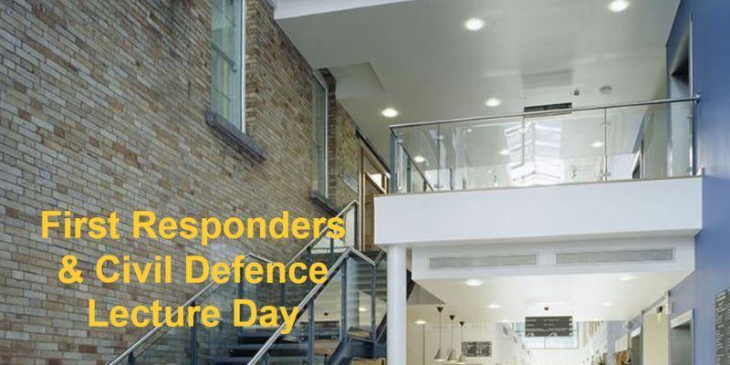 First Responders & Civil Defence Lecture Day