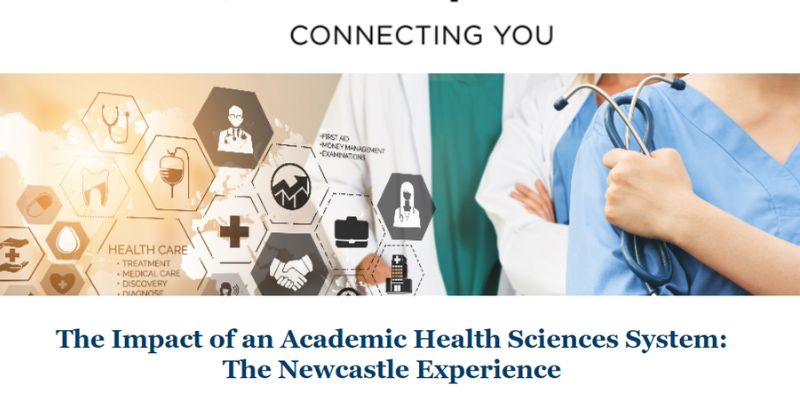 The Impact of an Academic Health Sciences System:
The Newcastle Experience
