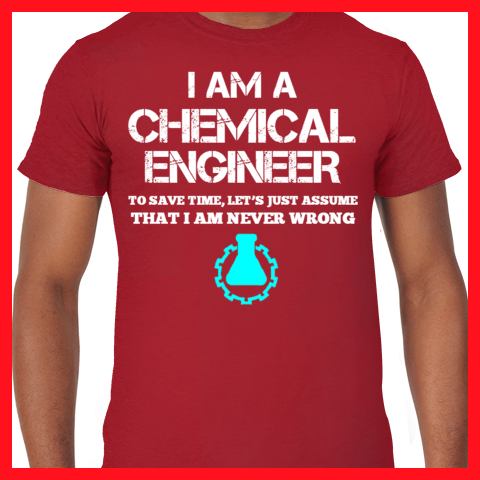 I'm a Chemical Engineer