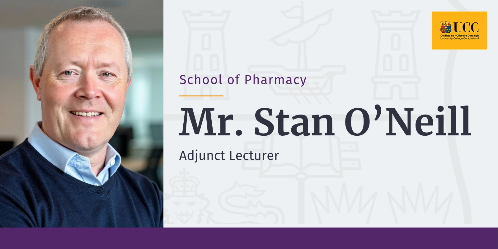 Adjunct Lecturer Stan O\'Neill: Bringing Global Regulatory Expertise to the School of Pharmacy