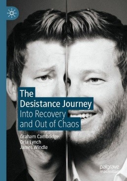 The Desistance Journey: Into Recovery and Out of Chaos
