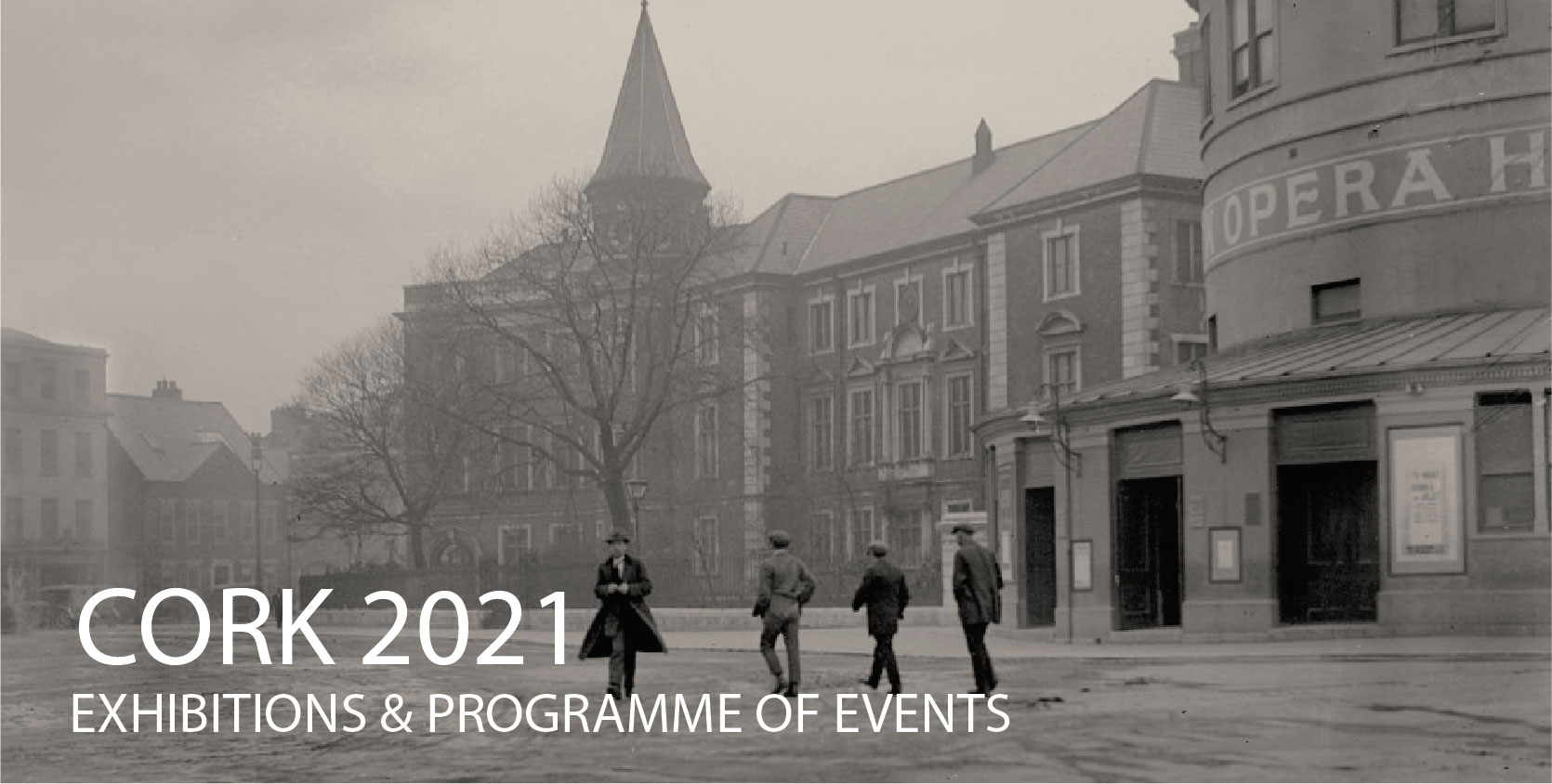 Cork 2021: Exhibitions, Events and Publications 