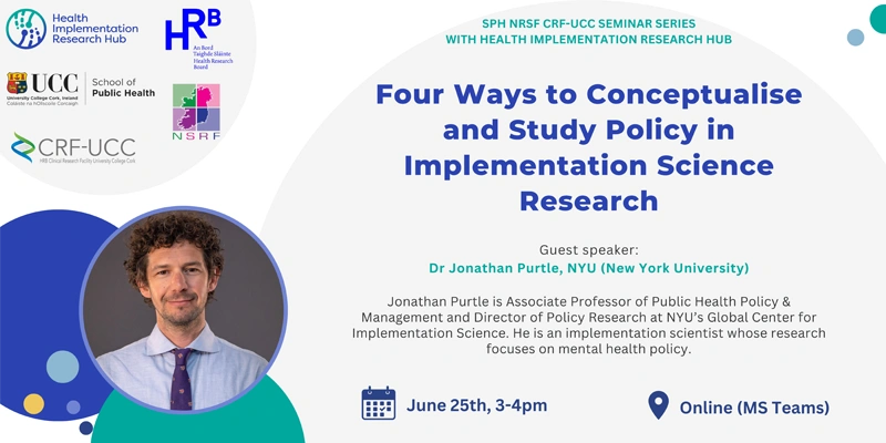 SPH NSRF CRF-UCC and HIRH Seminar Series:  Dr Jonathan Purtle &ndash; 25th June 2024