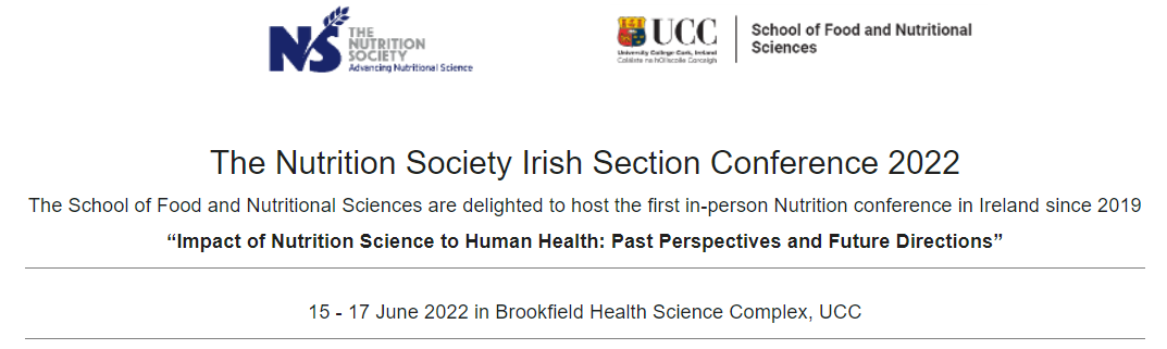 Irish Section Conference 2022: Impact of Nutrition Science to Human Health: Past Perspectives and Future Directions
