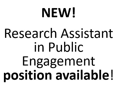 NEW! Research Assistant in Public Engagement position available!