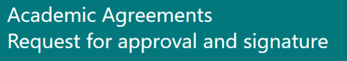 Academic Agreements request for signature form