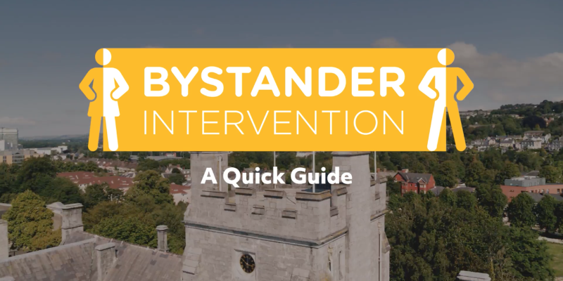 [VIDEO] UCC Bystander Intervention Team Launches New Video - 'Bystander Intervention: A Quick Guide'