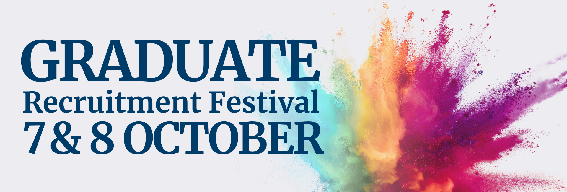 Graduate Recruitment Festival Banner 7th & 8th of October