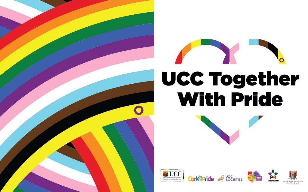 UCC together with pride - Cork Pride 2022 with supporter logos and progress pride flag