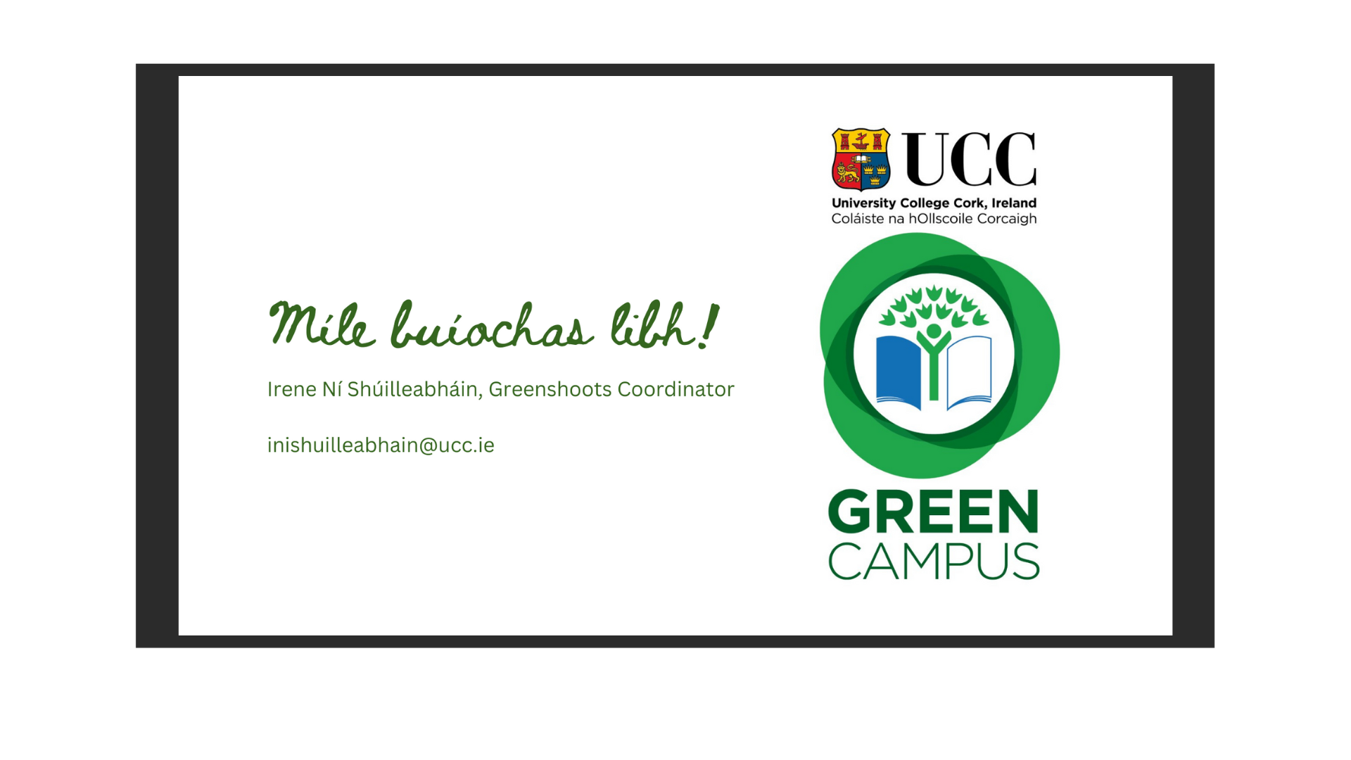 Irene Ní Shúilleabháin is UCC Green Campus Greenshoots Coordinator