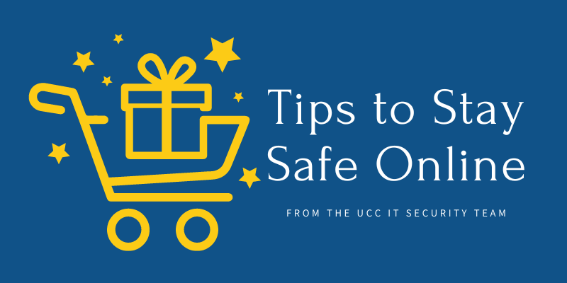Tips to Stay Safe Online from our IT Security Team