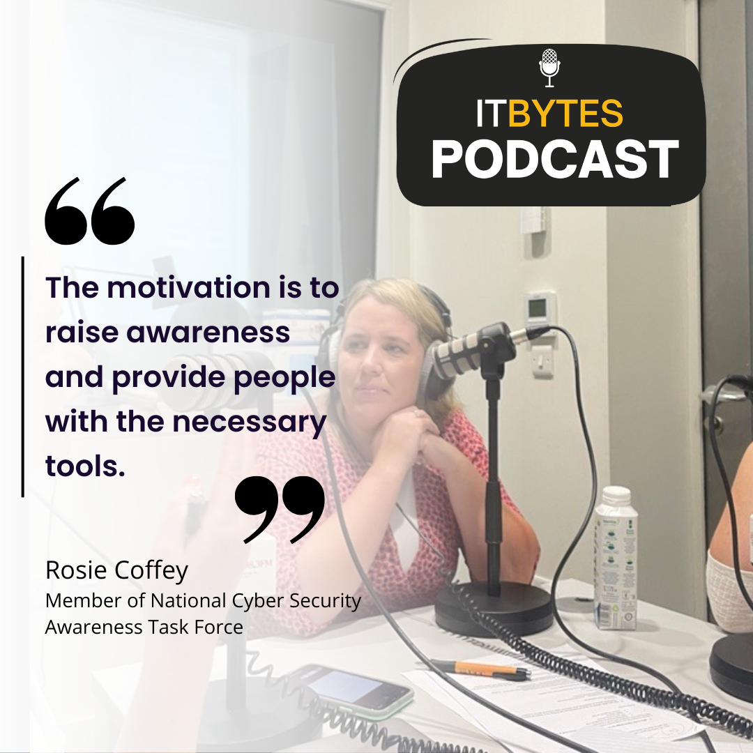 Technology Facilitated Abuse: Awareness and Making Change Happen - ITBytes with Rosie Coffey