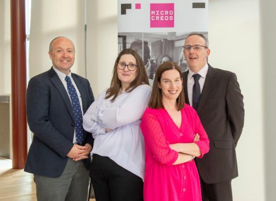 Mr John McNulty, Director of Academic Services, Ms Mags Arnold, Project Lead, MicroCreds Project, Ms Mags O'Leary, SEA, MicroCreds Project, Prof Stephen Byrne, Deputy President & Registrar