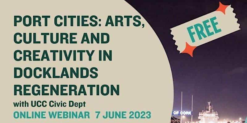 Port Cities: Arts, Culture and Creativity in Docklands Regeneration