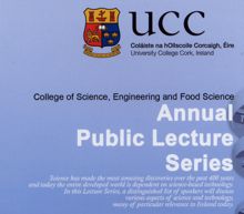 UCC’s College of Science, Engineering and Food Science (SEFS) hosts 2009 Public Lecture Series